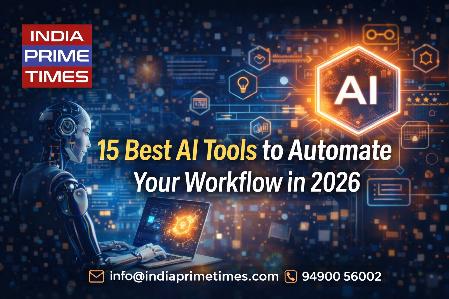 15 Best AI Tools to Automate Your Workflow in 2026 - India Prime Times