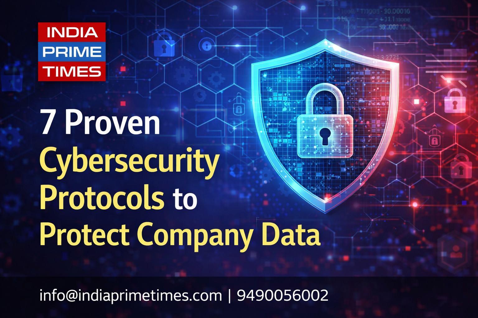 7 Proven Cybersecurity Protocols to Protect Company Data - India Prime ...