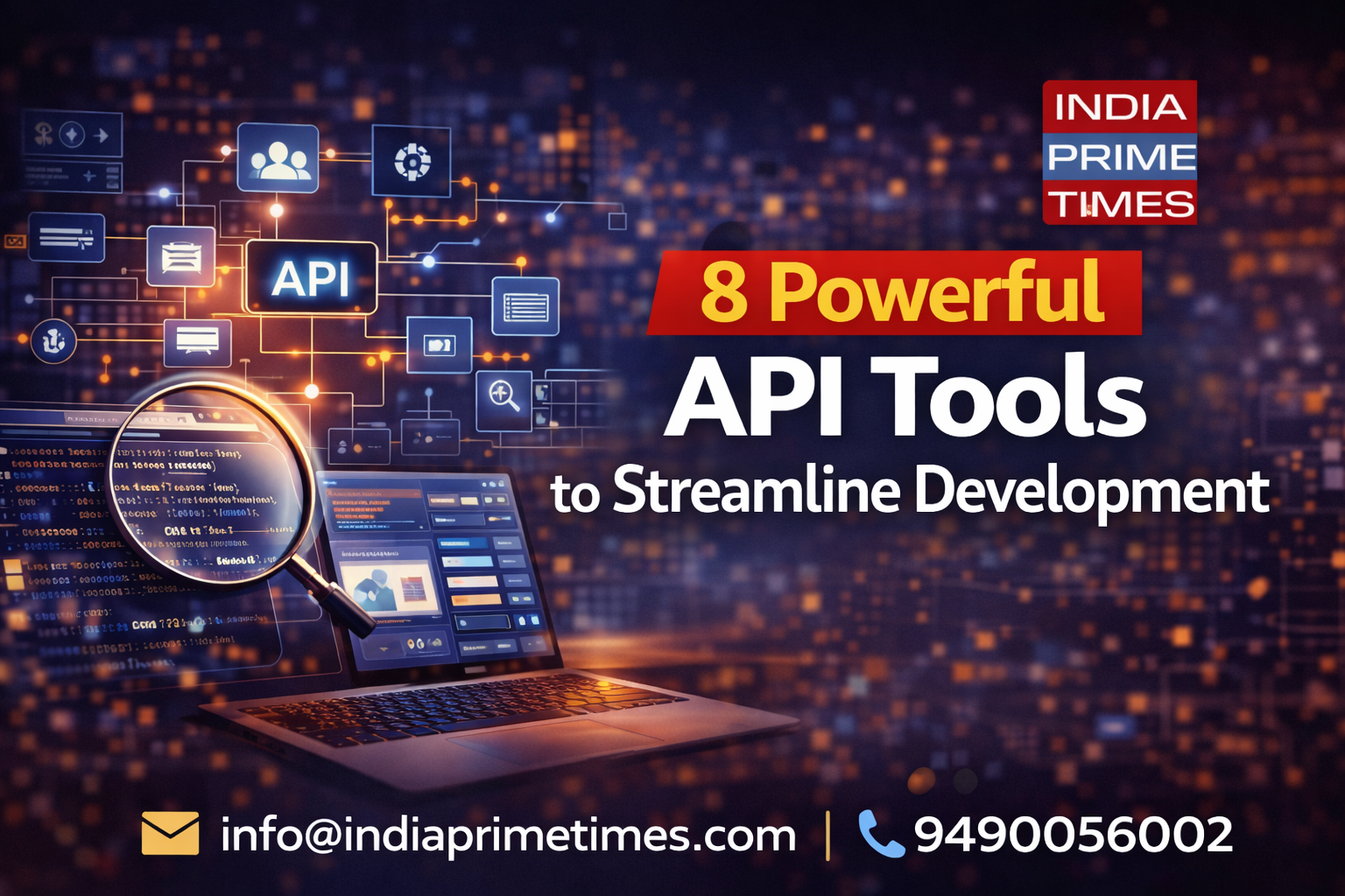 8 Powerful API Tools to Streamline Development - India Prime Times
