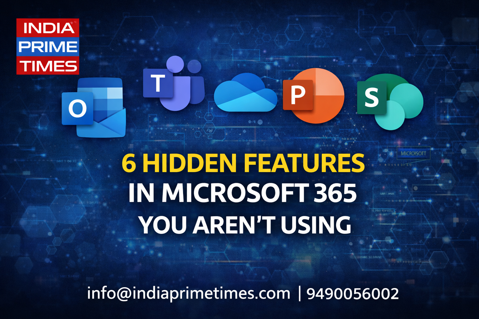 6 Hidden Features in Microsoft 365 You Aren't Using - India Prime Times