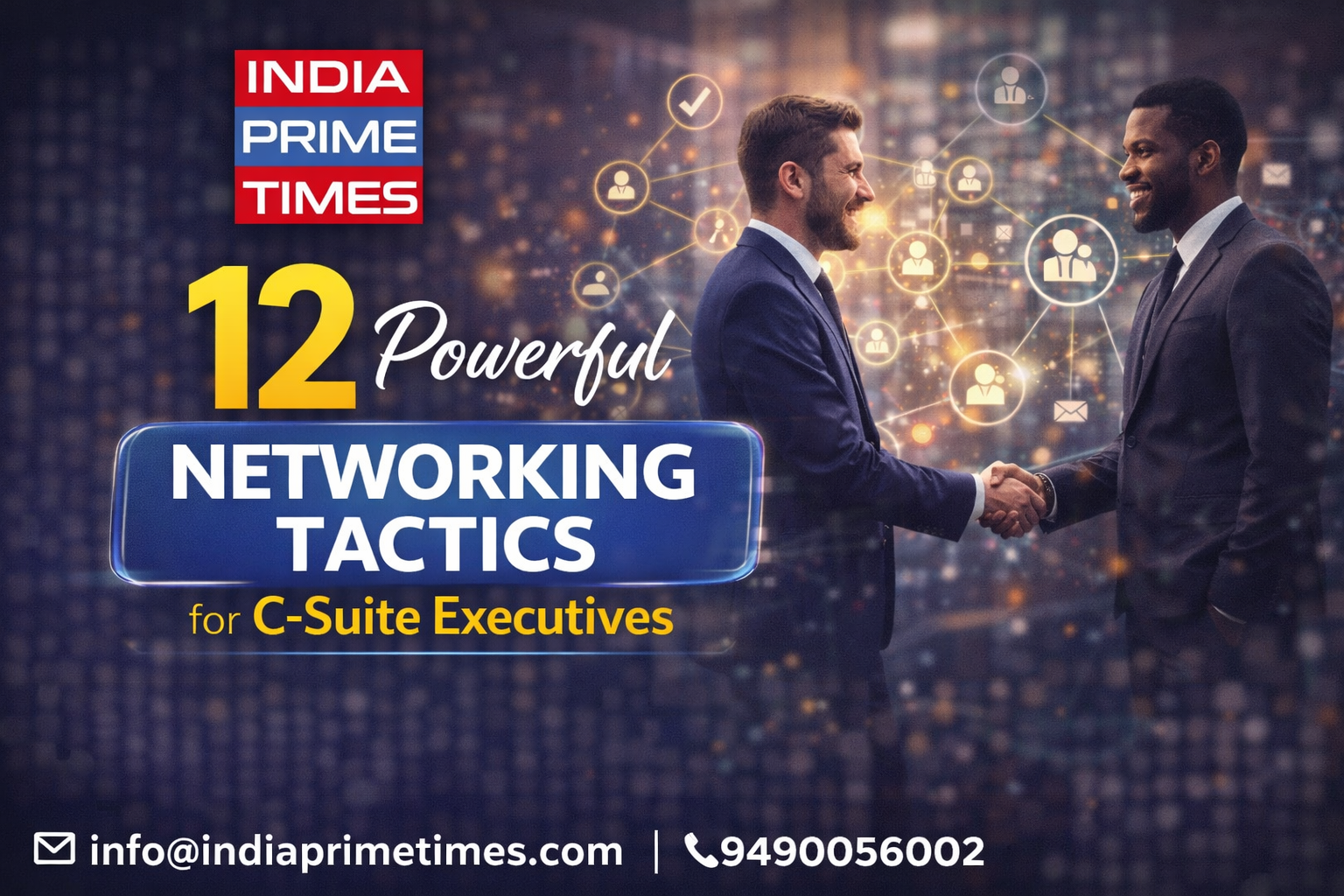 12 Powerful Networking Tactics for C-Suite Executives - India Prime Times
