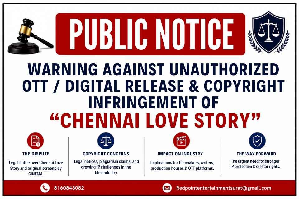 warning against unauthorized ott digital release & copyright infringement of “Chennai Love Story”