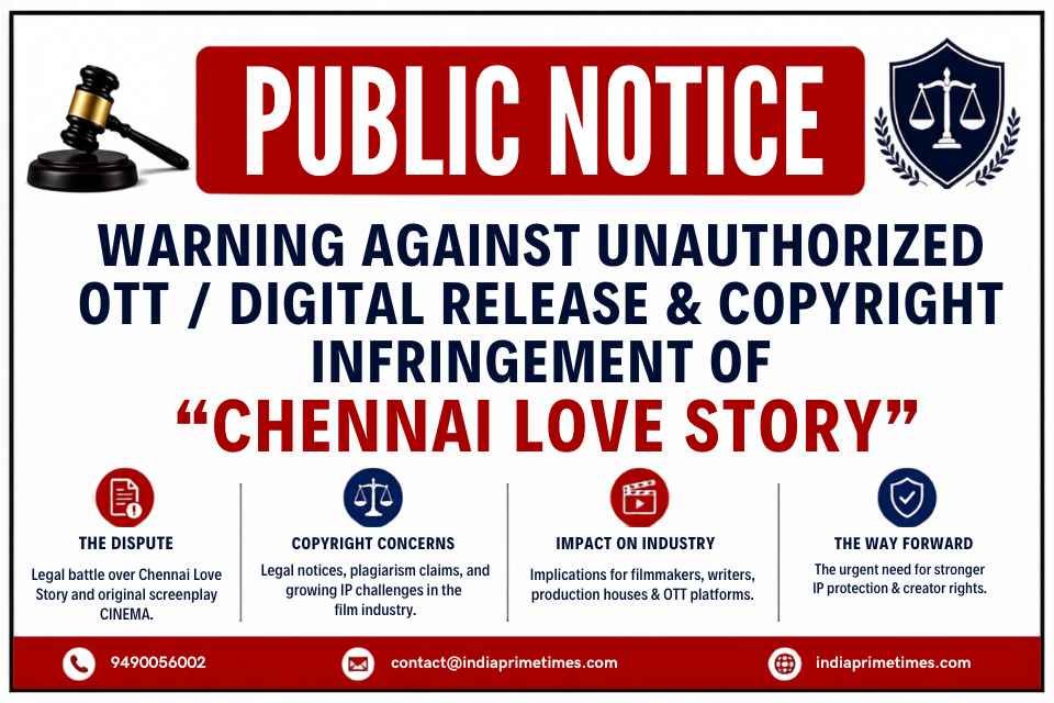 warning against unauthorized ott digital release & copyright infringement of “Chennai Love Story”